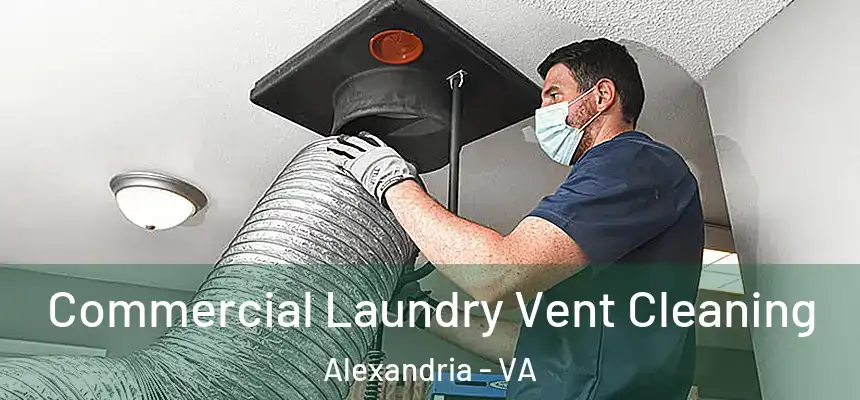 Commercial Laundry Vent Cleaning Alexandria - VA