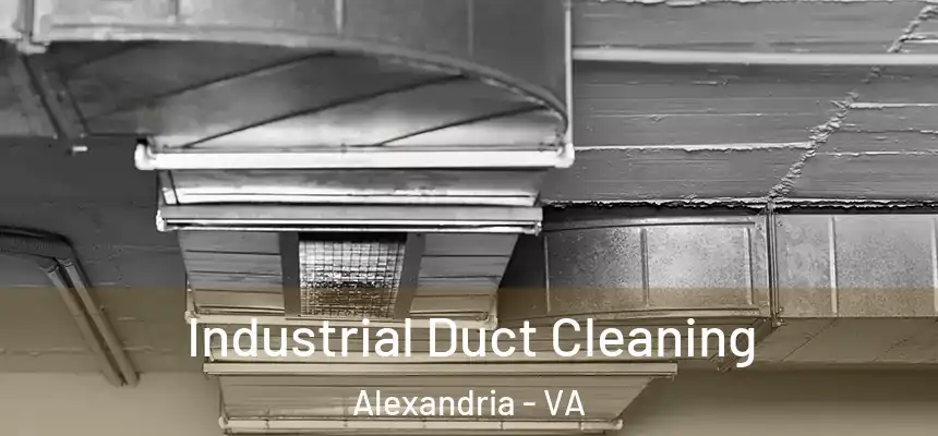  Industrial Duct Cleaning Alexandria - VA